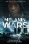 [Melanin Wars 01] • Melanin Wars